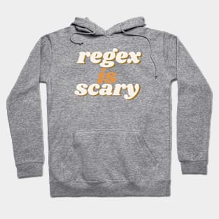 Regex is scary Hoodie